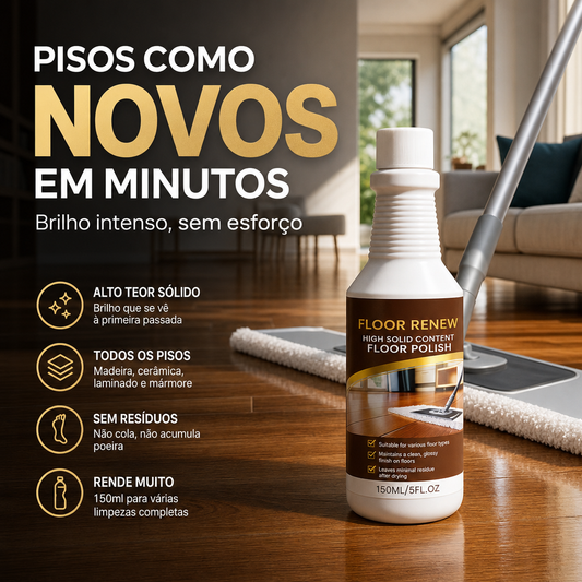 ⏰🔥TEMPO LIMITADO 50% OFF! 🧴Floor Renew Polish – Brilho Sem Arranhões