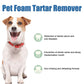 Espuma para remoção de tártaro e higiene oral de animais de estimaçã